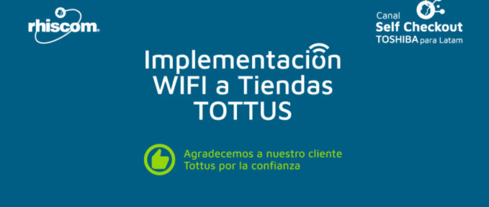 Implementación WIFI para tiendas TOTTUS Implementación WIFI para tiendas TOTTUS
